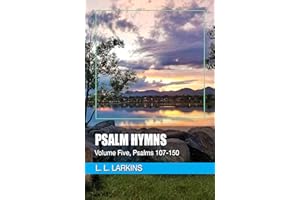 Psalm Hymns: Volume Five, Psalms 107-150