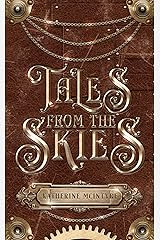 Tales from the Skies (Take to the Skies) Kindle Edition