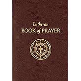 The Lutheran Book Of Prayer