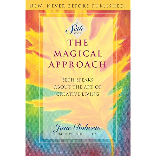 Seth Speaks: The Eternal Validity of the Soul: Roberts, Jane