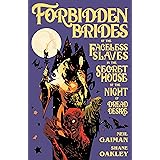 Forbidden Brides of the Faceless Slaves in the Secret House of the Night of Dread Desire