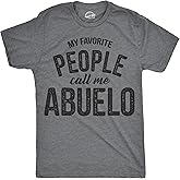 Mens My Favorite People Call Me Abuelo T Shirt Funny Fathers Day Tee for Guys