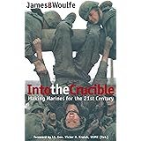 Into the Crucible: Making Marines for the 21st Century