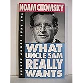 What Uncle Sam Really Wants (The Real Story Series)