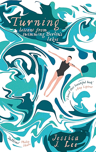 Download Turning: Lessons from Swimming Berlin's Lakes (English Edition) PDF