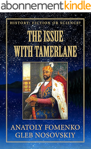Download The Issue with Tamerlane: Tamerlane 'Sword of Islam' figure was a blend  of Temir Aksak from the late XIV and Sultan Mehmet II (Mohammed II), the famous ... or Science? Book 11) (English Edition) PDF