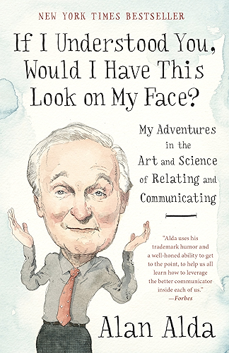 Download If I Understood You, Would I Have This Look on My Face?: My Adventures in the Art and Science of Relating and Communicating PDF
