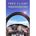Free Flight: Inventing the Future of Travel