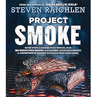 Project Smoke: Seven Steps to Smoked Food Nirvana, Plus 100 Irresistible Recipes from Classic (Slam-Dunk Brisket) to… book cover Project Smoke: Seven Steps to Smoked Food Nirvana, Plus 100 Irresistible Recipes from Classic (Slam-Dunk Brisket) to… book cover