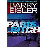 Paris Is A Bitch -- A Rain/Delilah Short Story (A John Rain Novel)