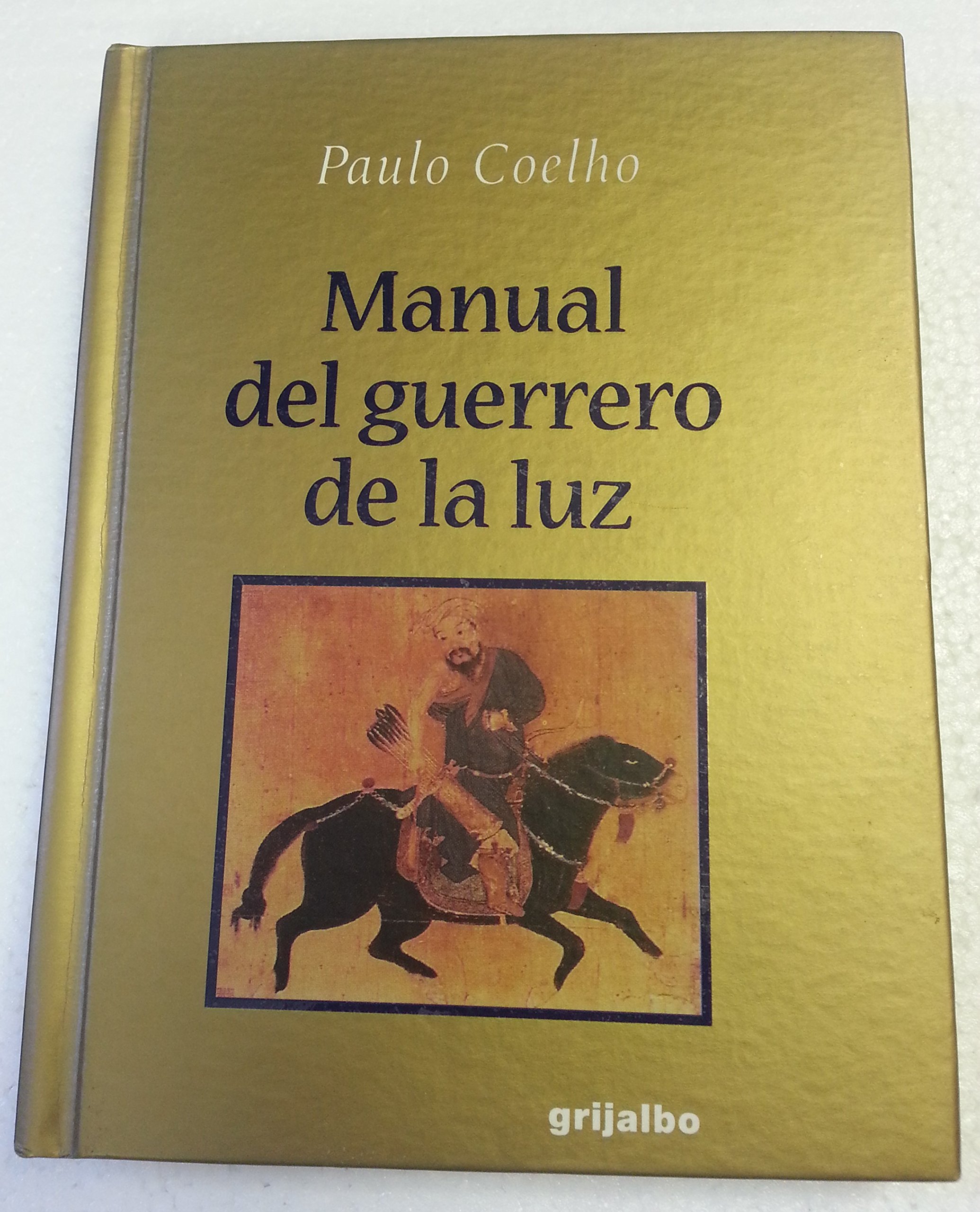 Manual del guerrero de la luz: Paulo Coelho: 9789700513997: Amazon.com:  Books