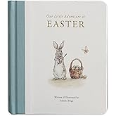 Our Little Adventure at Easter: An Easter Book for Babies and Toddlers about Friendship and Kindness (Tabitha Paige Children's Book Series)