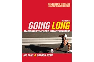 Going Long: Training for Triathlon's Ultimate Challenge