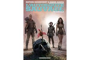 L'Autoroute sauvage: Intégrale numérique (French Edition)