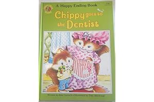 Chippy Goes To The Dentist