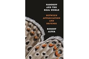 Nabokov and the Real World: Between Appreciation and Defense
