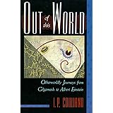 Out of this World: Otherworldly Journeys from Gilgamesh to Albert Einstein