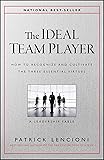 The Ideal Team Player: How to Recognize and