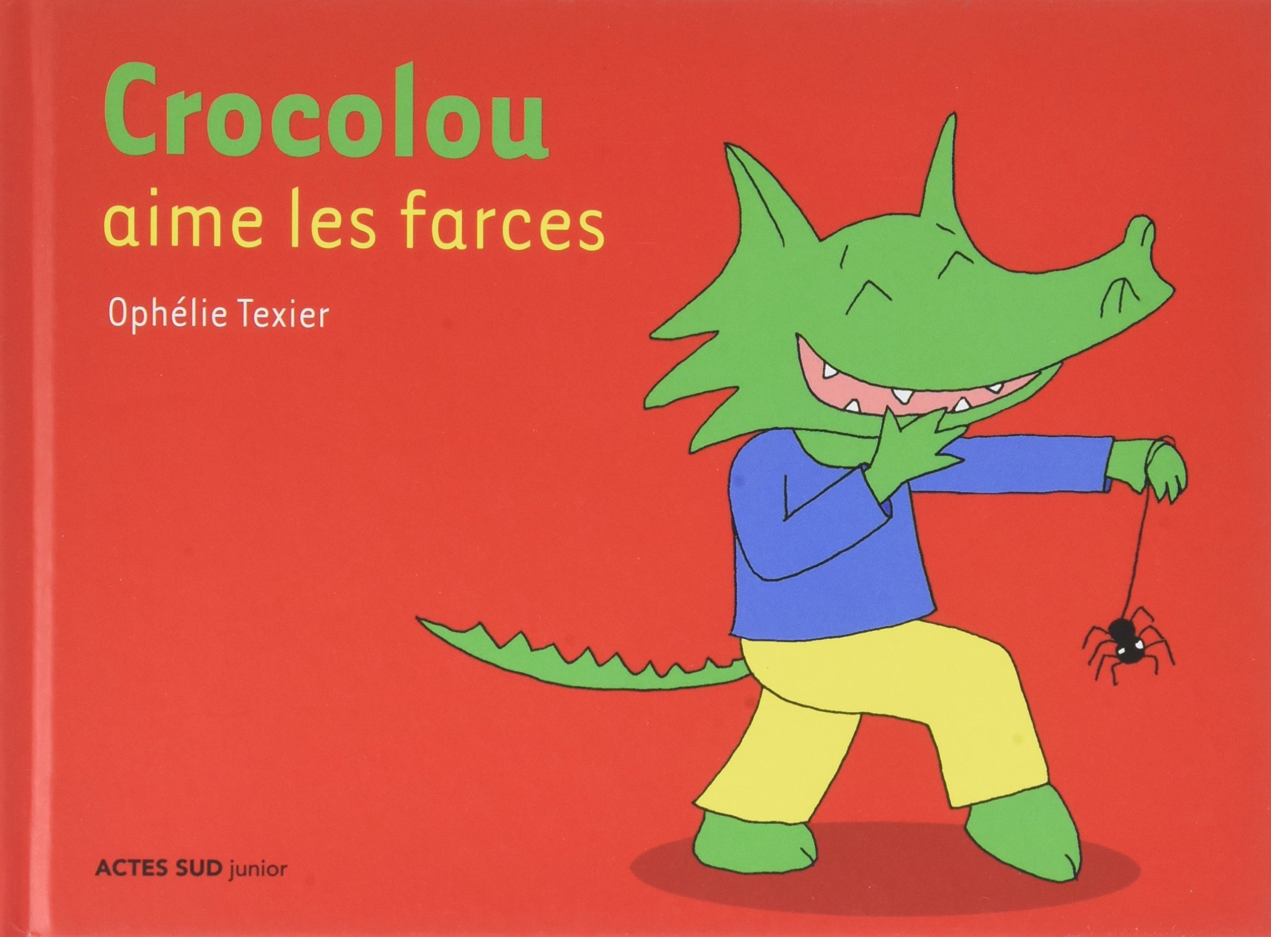 Amazon Fr Crocolou Crocolou Aime Les Farces Texier Ophelie Livres