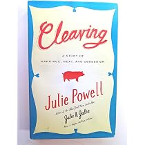 Cleaving: A Story of Marriage, Meat, and Obsession: Powell, Julie ...