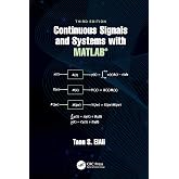 Continuous Signals and Systems with MATLAB&reg; (Electrical Engineering Textbook Series)