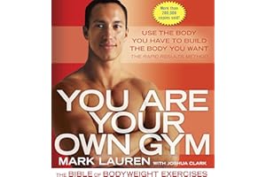 You Are Your Own Gym: The Bible of Bodyweight Exercises
