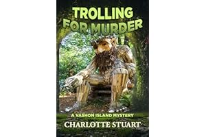 Trolling for Murder (A Vashon Island Mystery, Book 2): A Modern, Twisty Cozy with a Relentless Female Sleuth