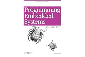 Programming Embedded Systems: With C and GNU Development Tools