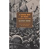 A Savage War of Peace: Algeria 1954-1962 (New York Review Books Classics)