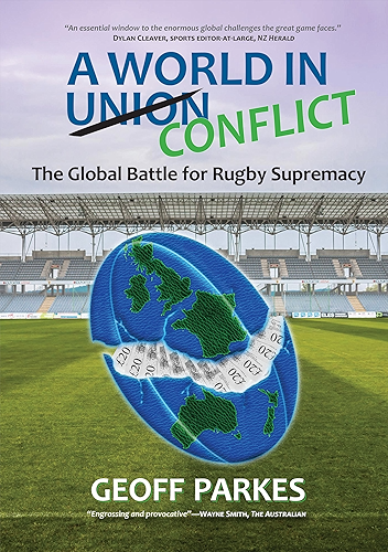 Download A World in Conflict: The Global Battle for Rugby Supremacy (English Edition) PDF