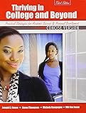 Thriving in College AND Beyond: Strategies for Academic Success and Personal Development: Concise Version