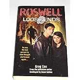 Loose Ends (Roswell, 1)
