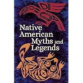 Native American Myths & Legends (Arcturus Classic Myths and Legends)