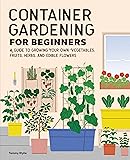 Container Gardening for Beginners: A Guide to