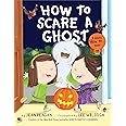 How to Scare a Ghost (How To Series)