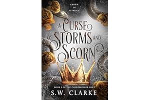 A Curse of Storms and Scorn: A Dark Fantasy Romance (Crown of Feyreign Book 1)