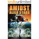 Amidst Alien Stars (Milijun - A Gripping First Contact Series Book 2)