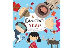 A Canadian Year: Twelve months in the life of Canada's kids