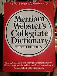 Merriam Webster's Collegiate Dictionary