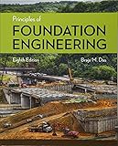 Principles of Foundation Engineering (Activate Learning with these NEW titles from Engineering!)