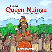 I Am Queen Nzinga: The Great Queen Warrior book cover