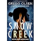 Snow Creek: An absolutely gripping mystery thriller (Detective Megan Carpenter Book 1)