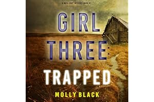 Girl Three: Trapped: A Maya Gray FBI Suspense Thriller, Book 3