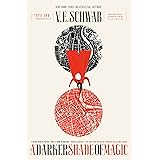 A Darker Shade of Magic: A Novel (Shades of Magic, 1)
