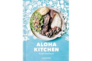 Aloha Kitchen: Recipes from Hawai'i [A Cookbook]