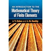 An Introduction to the Mathematical Theory of Finite Elements (Dover Books on Engineering)