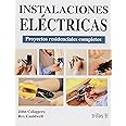 Instalaciones electricas / Wiring: Proyectos residenciales completos / Complete Projects for the Home (Spanish Edition)