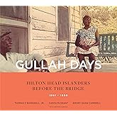 Gullah Days: Hilton Head Islanders Before the Bridge 1861-1956