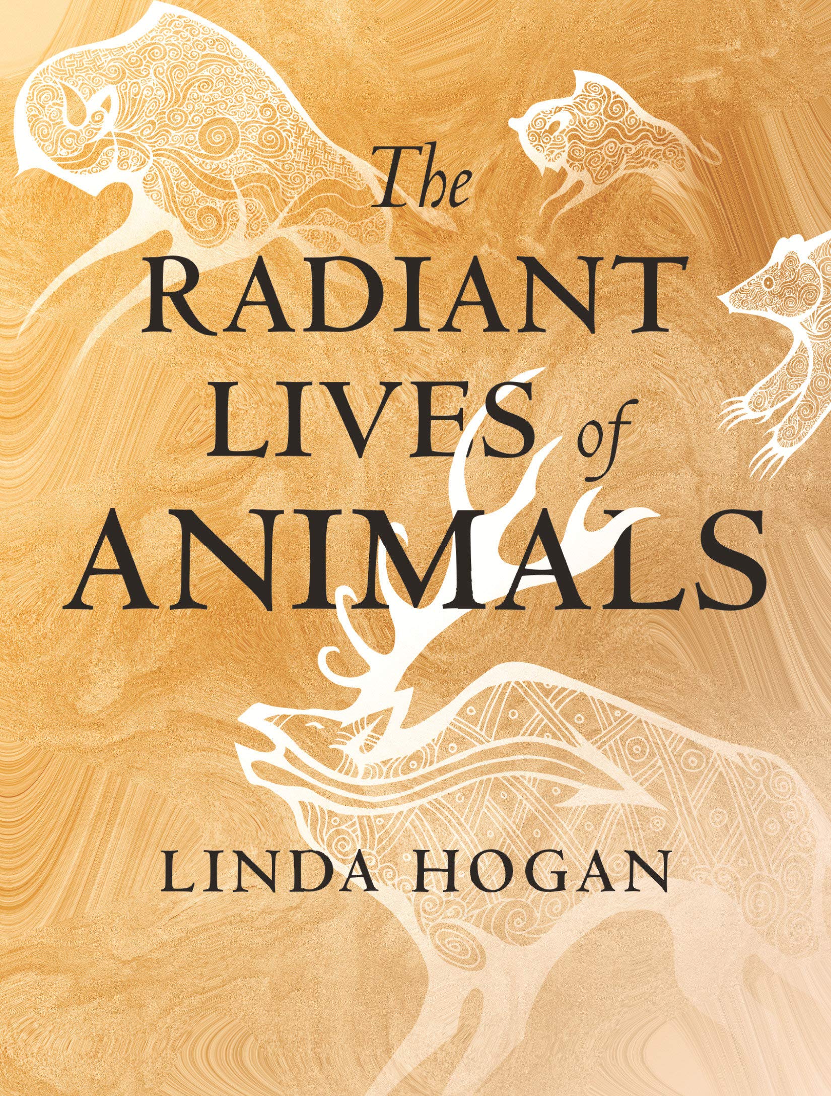 Amazon Com The Radiant Lives Of Animals Hogan Linda Books