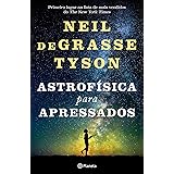 Astrofísica para apressados: 2ª Edição